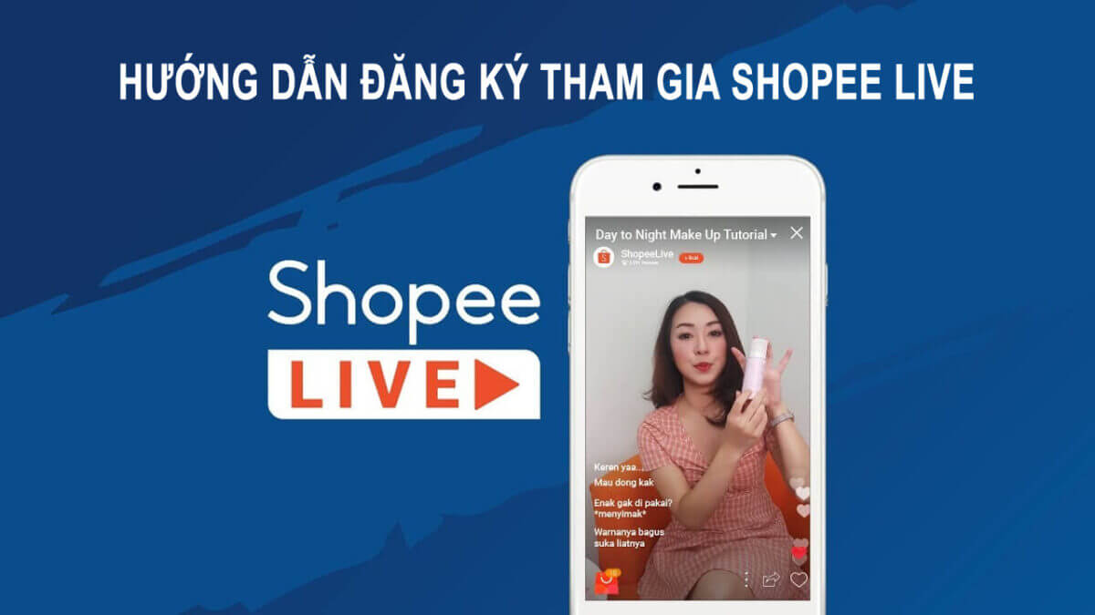 Hướng dẫn đăng ký tham gia shopee live