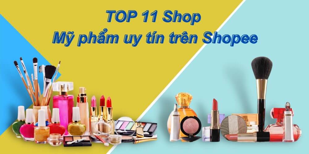 11 Shop bán mỹ phẩm uy tín trên Shopee