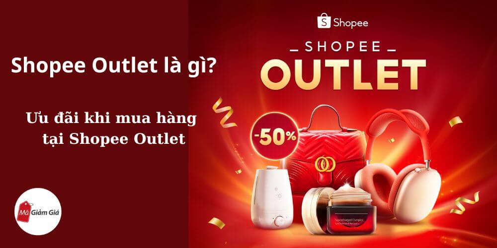 Shopee Outlet là gì