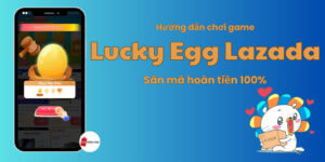 Đập trứng Lazada