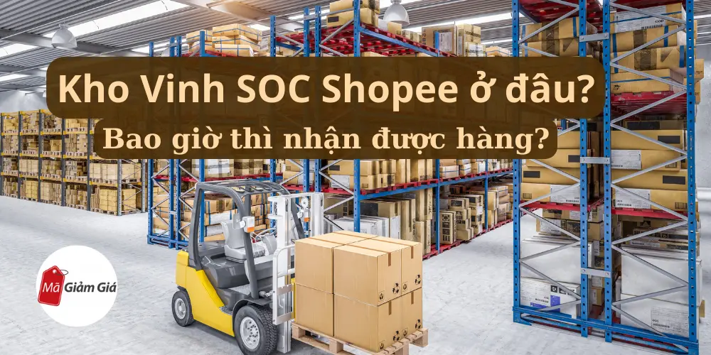 Kho Vinh SOC Shopee
