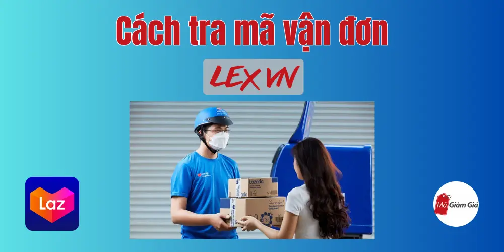 Tra cứu đơn hàng Lex vn