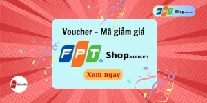 Voucher mã giảm giá FPT shop