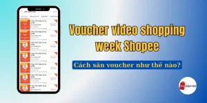 Voucher video Shopping week Shopee