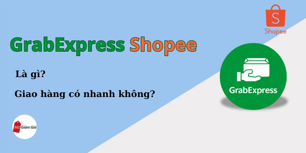 GrabExpress Shopee là gì