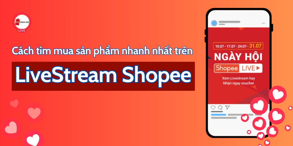 cách tìm sản phẩm trên Livestream Shopee nhanh và mới nhất