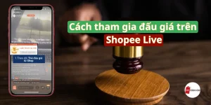 Cách tham gia đấu giá trên Shopee Live