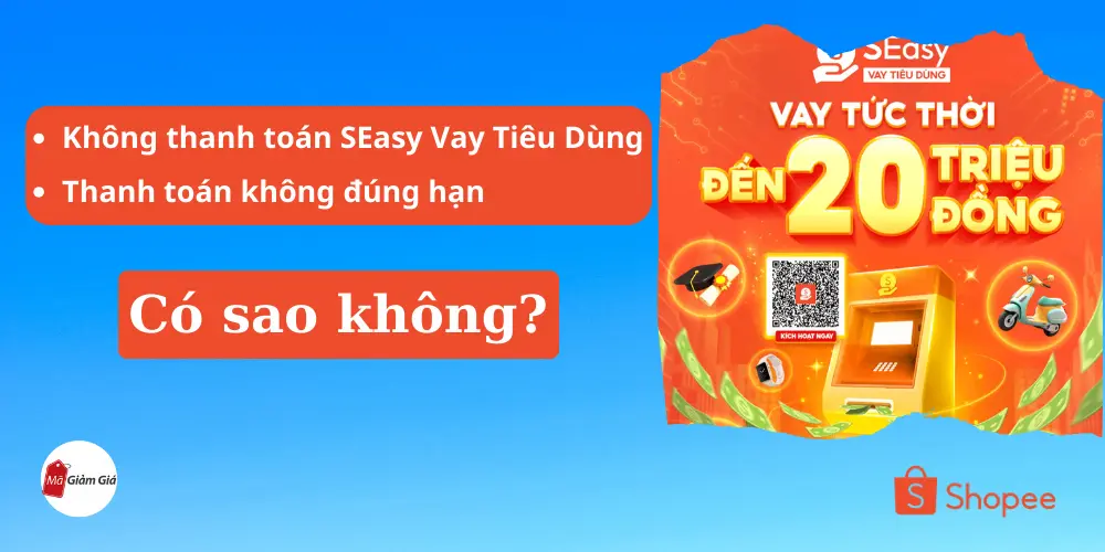 Không thanh toán SEasy Vay Tiêu Dùng