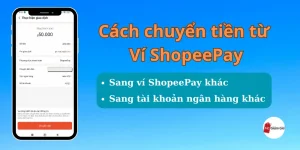 Cách chuyển tiền từ Ví ShopeePay