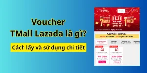 Cách lấy và sử dụng Voucher TMALL Lazada